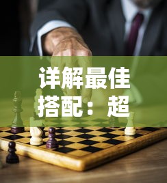 详解最佳搭配：超元气火柴人伙伴如何点燃战斗热情，玩转关卡攻略